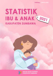 Statistik Ibu dan Anak Kabupaten Sumbawa 2021
